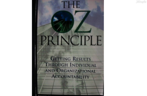 Roger Connors; Tom Smith; Craig Hickman - The Oz Principle