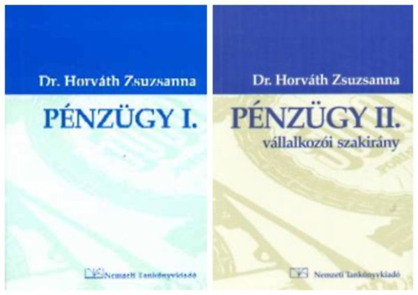 Dr.Horvth Zsuzsanna - Pnzgy I.+ Pnzzgy II.-vllalkozi szakirny ,2 db knyv