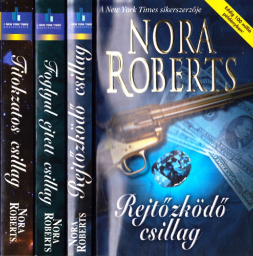 Nora Roberts - Rejtzkd csillag - Foglyul ejtett csillag - Titokzatos csillag /Mitrsz csillagai 1-3./