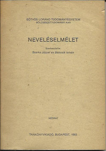 Szarka Jzsef s Bbosik Istvn - Nevelselmlet