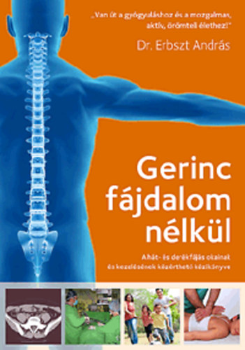 Ged� L�szl� Erbszt Andr�s - Gerinc f�jdalom n�lk�l
