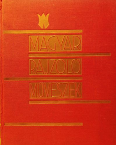 Könyvbarátok Szövetsége - Magyar rajzolóművészek