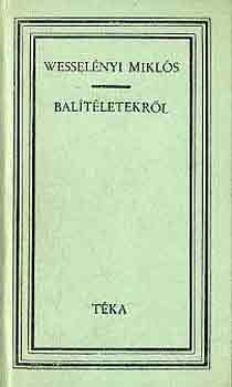 B. Wesselényi Miklós - Balítéletekről (téka)