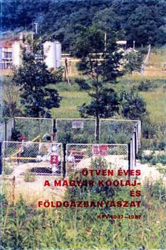 �tven �ves a magyar k�olaj- �s f�ldg�zb�ny�szat