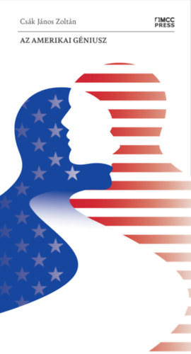 Cs�k J�nos Zolt�n - Az amerikai g�niusz