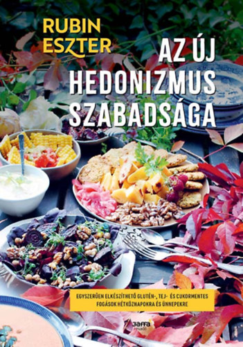 Rubin Eszter - Az �j hedonizmus szabads�ga