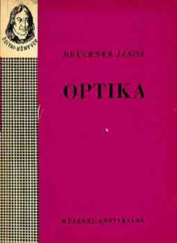 Brckner Jnos - Optika (Bolyai-knyvek)