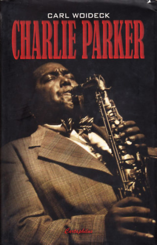Carl Woideck - Charlie Parker