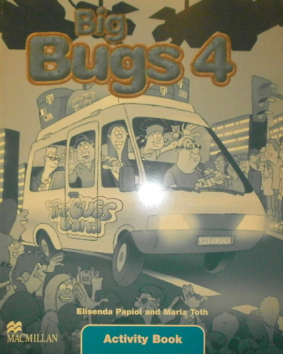 Elisenda Papiol - Maria Toth - Big Bugs 4. - Activity Book