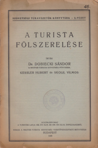 Dr. Dobiecki S�ndor - A turista f�lszerel�se