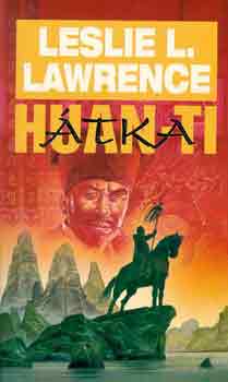 Leslie L. Lawrence - Huan-ti �tka