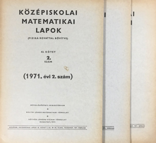 Művelődésügyi Minisztérium - Középiskolai matematikai lapok (fizika rovattal bővítve) - 42. kötet - 2-4. szám (3 kötet)