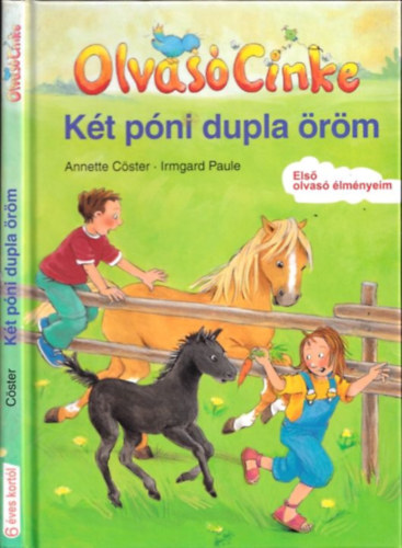 Irmgard Paule Annette Cöster - Két póni dupla öröm (Olvasó Cinke)