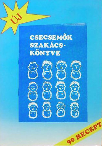 Devics Jzsefn - Csecsemk szakcsknyve