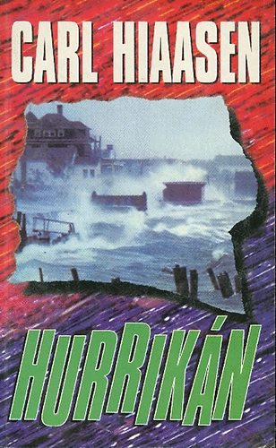 Carl Hiaasen - Hurrik�n.