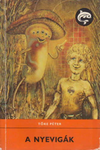 Tőke Péter - A nyevigák