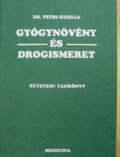 Dr. Petri Gizella - Gy�gyn�v�ny �s drogismeret