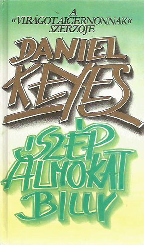 Daniel Keyes - Szép álmokat, Billy!