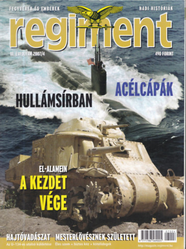 Trs  Istvn  (Fszerk.) - 3 db Regiment magazin szrvnyszm: 2007/4 + 2011/1 + 2020/1