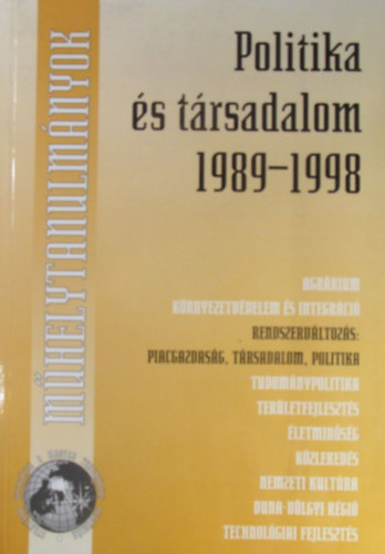 Kucsr Klmn  (szerk.) - Politika s trsadalom 1989-1998