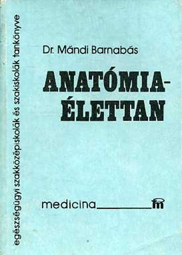 M�ndi Barnab�s - Anat�mia - �lettan