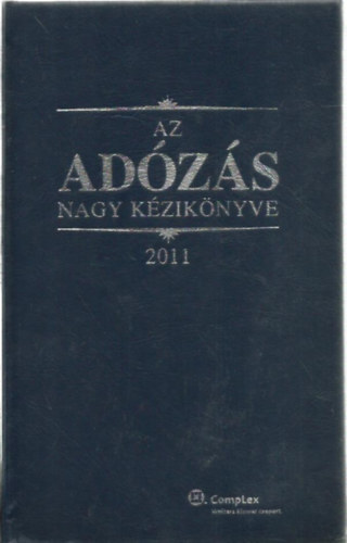 Dr Szak�cs Imre - Az ad�z�s nagy k�zik�nyve 2011