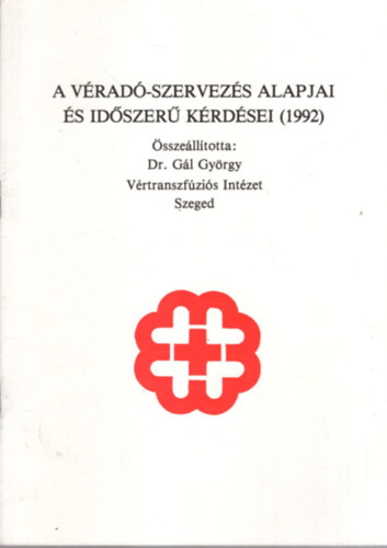 Dr. G�l Gy�rgy - A v�rad�-szervez�s alapjai �s id�szer� k�rd�sei ( 1992 )