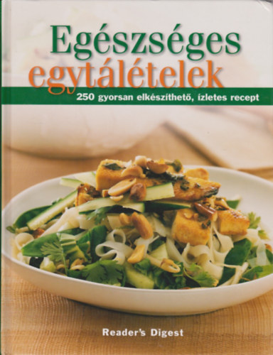 Egészséges egytálételek (250 gyorsan elkészíthető, ízletes recept)