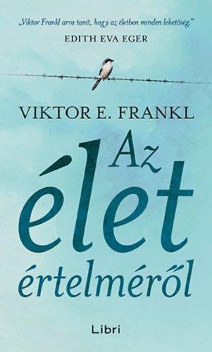 Viktor E. Frankl - Az �let �rtelm�r�l