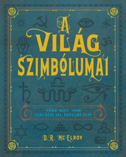 D. R. Mcelroy - A vilg szimblumai