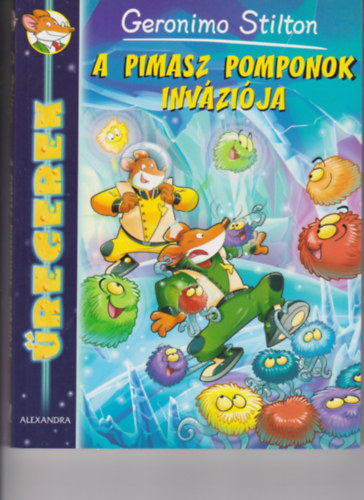 Geronimo Stilton - A Pimasz pomponok inv�zi�ja - �regerek