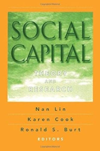 Nan Lin - Social Capital: Theory and Research