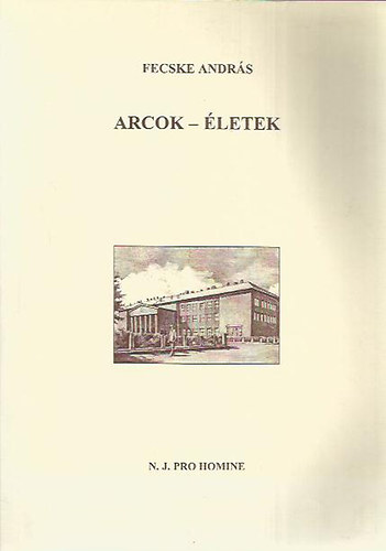 Fecske Andrs - Arcok - letek