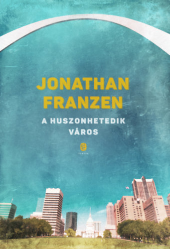 Jonathan Franzen - A huszonhetedik v�ros