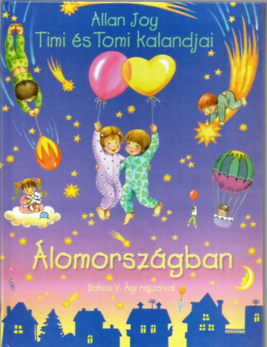 Allan Joy - Timi �s Tomi kalandjai �lomorsz�gban