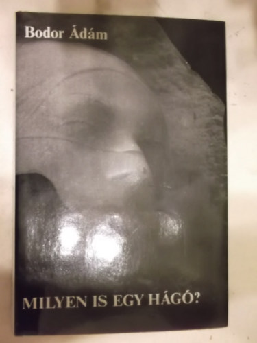 Bodor Ádám - Milyen is egy hágó?