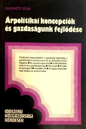 Radn�ti �va - �rpolitikai koncepci�k �s gazdas�gunk fejl�d�se
