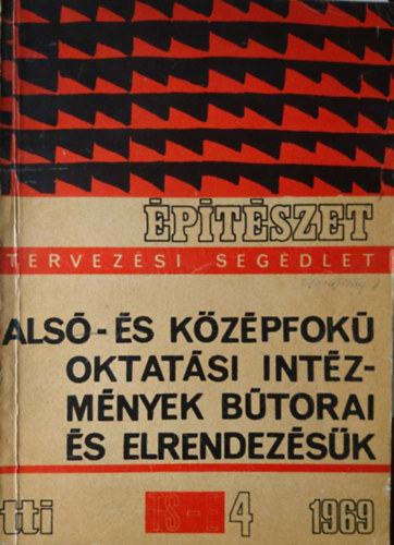 Bottlik Mihly (szerk.) - Als- s kzpfok oktatsi intzmnyek btorai s elrendezsk