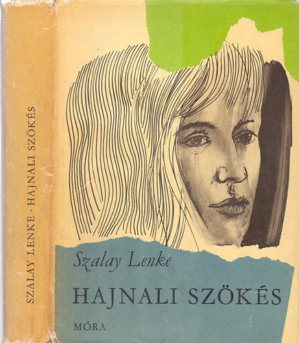 Szalay Lenke - Hajnali szökés