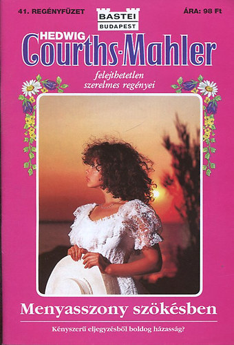 Hedwig Courths-Mahler - Menyasszony szökésben