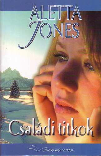 Aletta Jones - Csaldi titkok