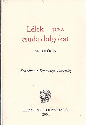 Llek... tesz csuda dolgokat - antolgia