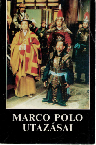 Gondolat Kiad - Marco Polo utazsai