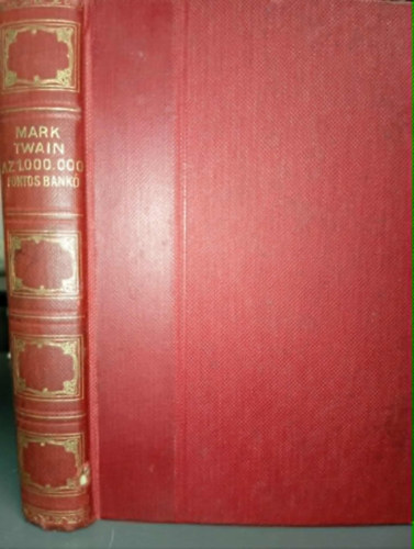 Mark Twain - Az 1,000.000 fontos bank� �s m�s novell�k