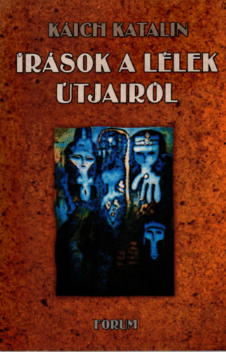 K�ich Katalin - �r�sok a l�lek �tjair�l