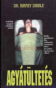 Birney dr. Dibble - Agy�t�ltet�s