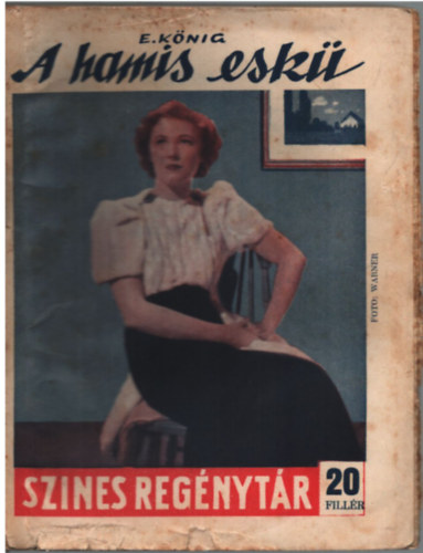 Knig E. - A hamis esk (Sznes regnytr 413. szm, 20 fillr) (1936. szeptember 8.)