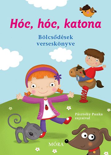 Hc, hc, katona - Blcsdsek versesknyve