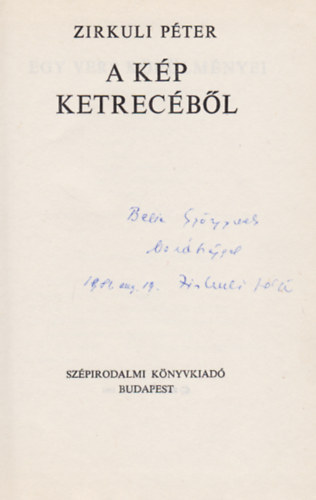 Zirkuli P�ter - A k�p ketrec�b�l (Dedik�lt)