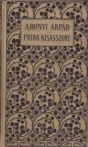 Abonyi �rp�d - Frida kisasszony